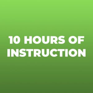 10 Hours of Instruction